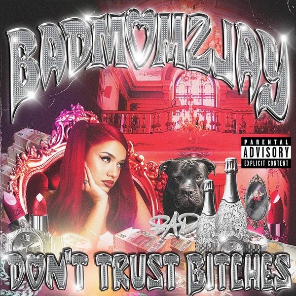Badmomzjay - Don`t Trust Bitches, 2024