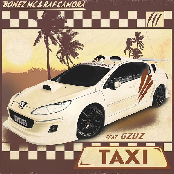 Bonez Mc & Raf Camora - Taxi, 2022