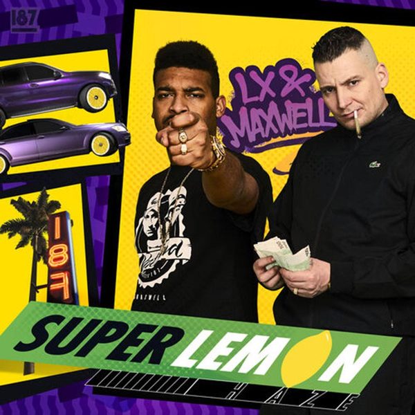 LX, Maxwell - Super Lemon Haze, 2019