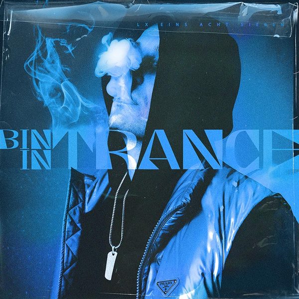 LX - Bin in Trance, 2023