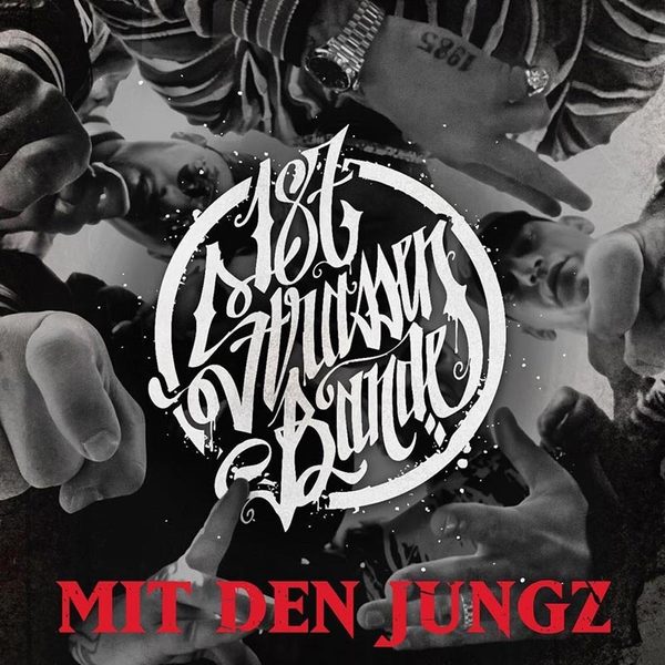 187 Straßenbande - Mit den Jungz, 2017