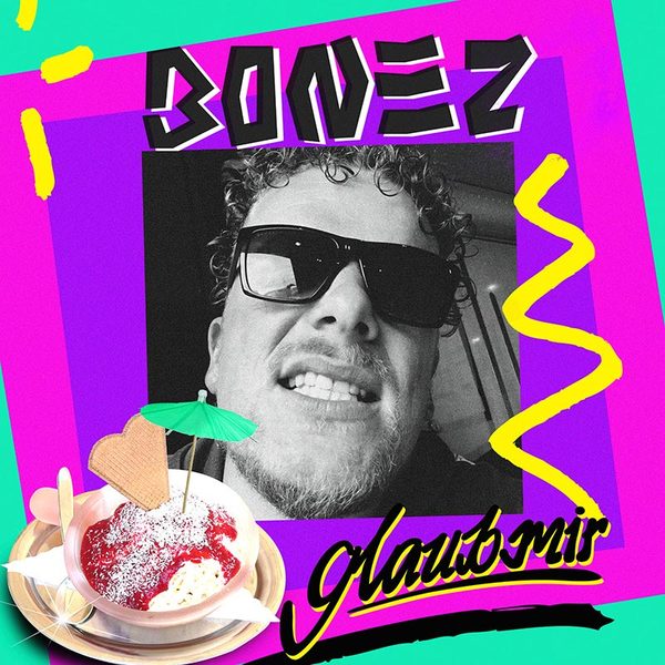 Bonez MC - Glaub mir, 2017