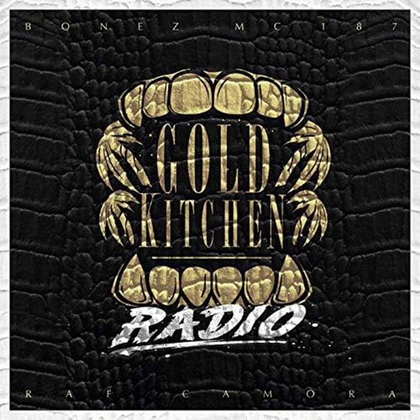 Bonez MC, RAF Camora, Gold Kitchen Radio, 2018